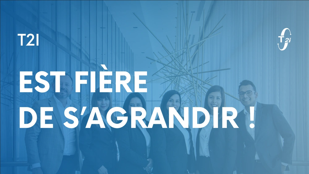 T2i est fière de s&rsquo;agrandir !