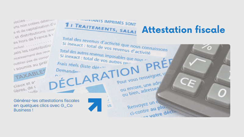Attestation fiscale 2024 : Générez-la en quelques clics avec G_Co Business !
