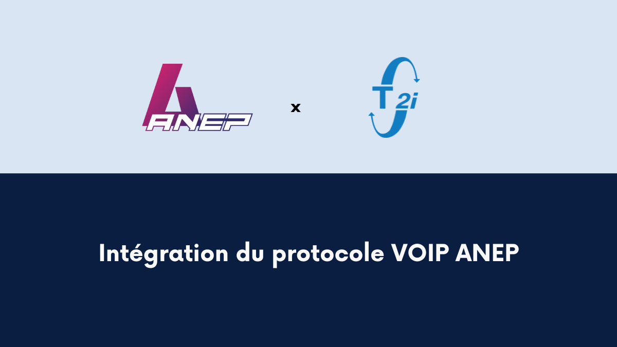 Nouvelle intégration : prise en charge du protocole VOIP ANEP