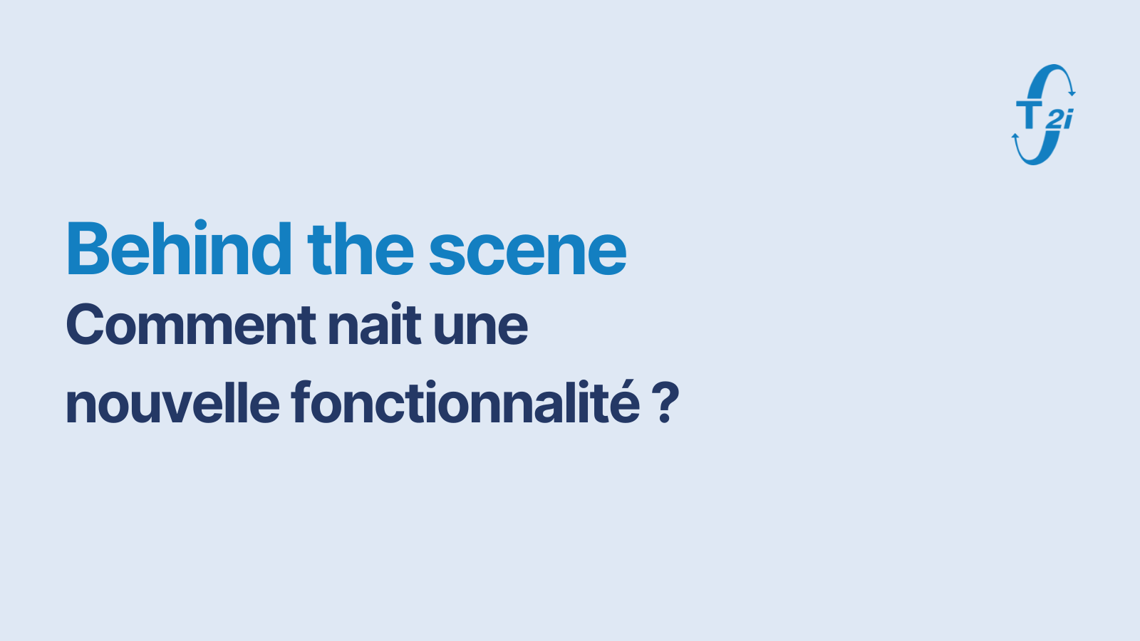 Comment naît une fonctionnalité dans le logiciel ?